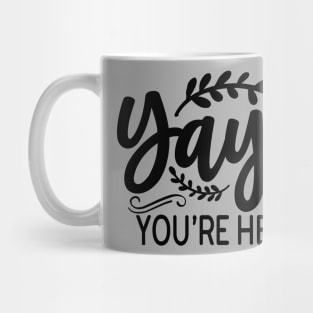 yay you're here! Mug